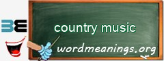 WordMeaning blackboard for country music